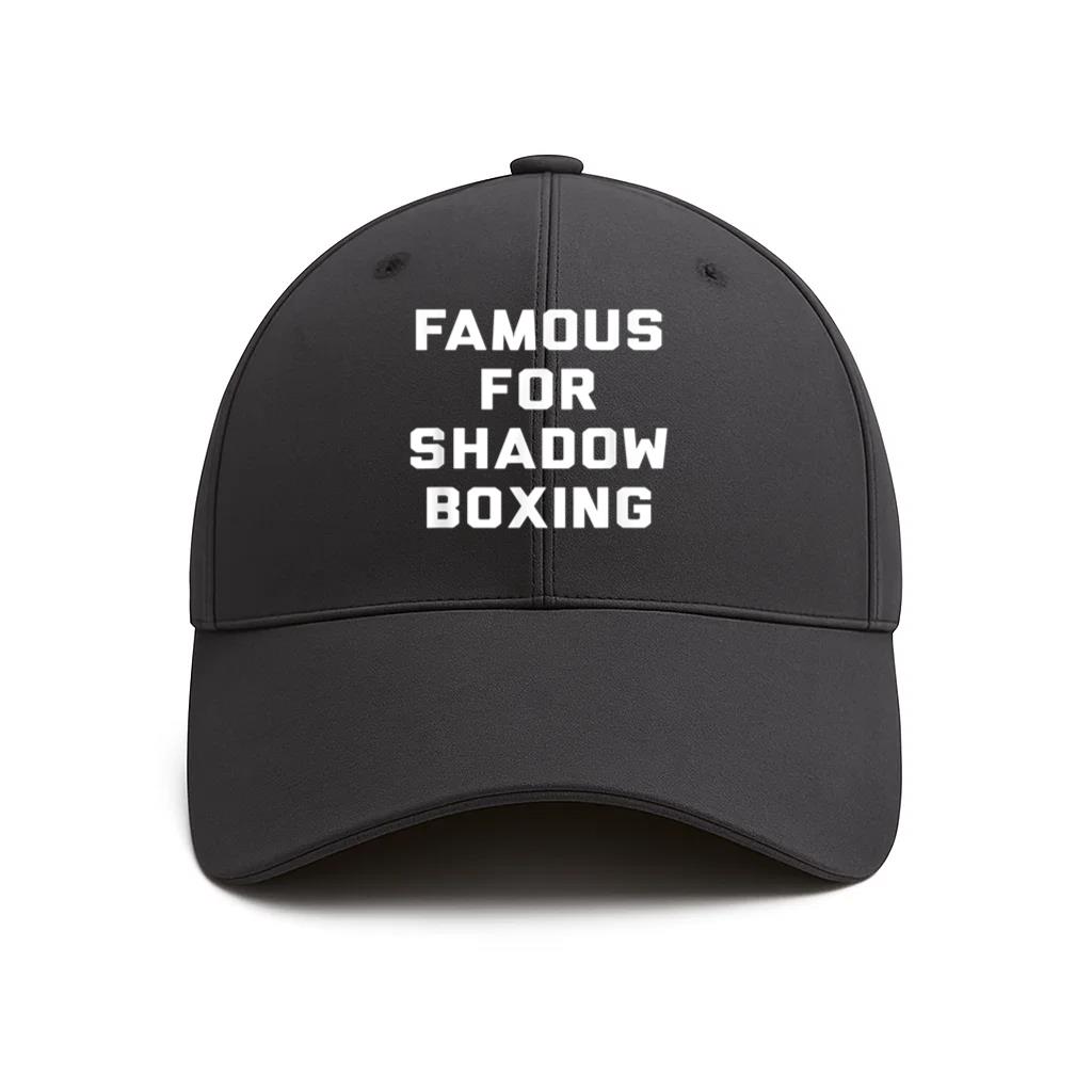 Famous For Shadow Boxing Cotton Twill Cap