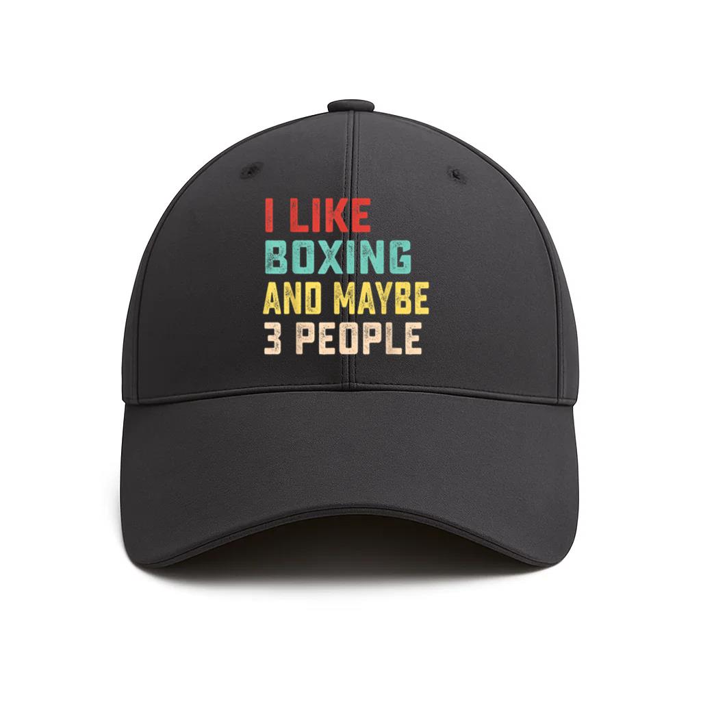 I Like Boxing And Maybe 3 People Cotton Twill Cap 