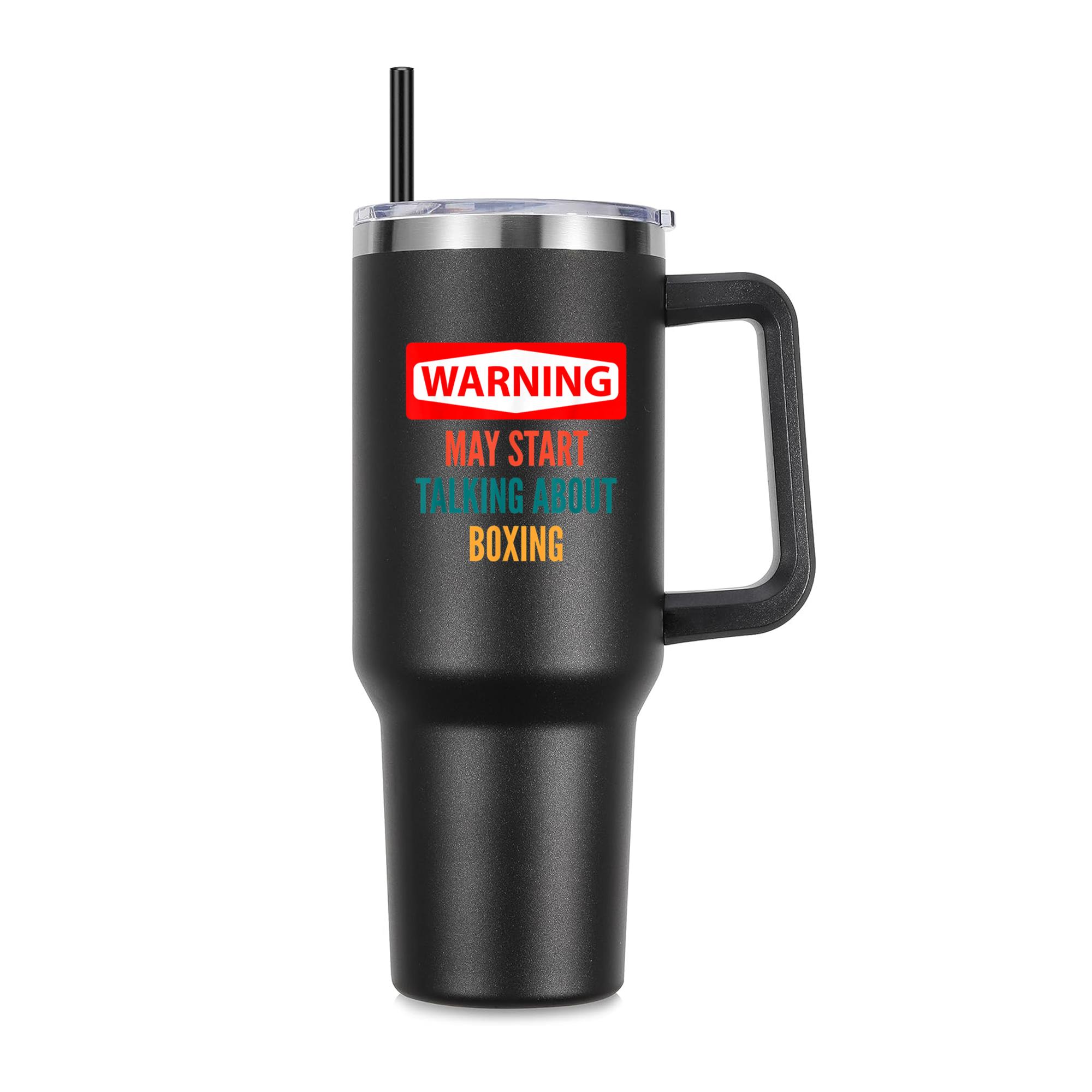Warning May Start Talking About Boxing 40oz Stainless Steel Tumbler - Image 4